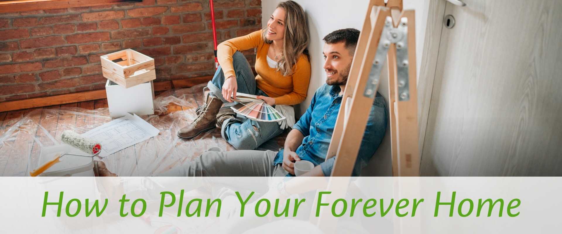 Design Forever Home